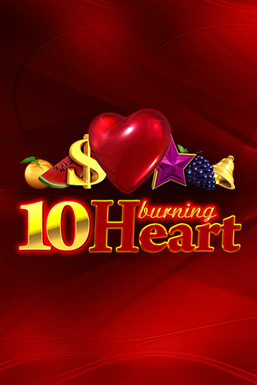Игровой автомат 10 Burning Heart демо версия онлайн | Казино Azino777