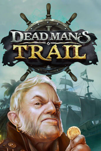 Игровой автомат Dead Man's Trail демо версия онлайн | Казино Azino777