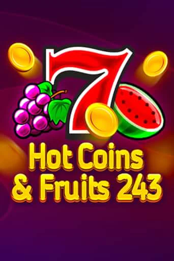 Игровой автомат Hot Coins & Fruits 243 демо версия онлайн | Казино Azino777