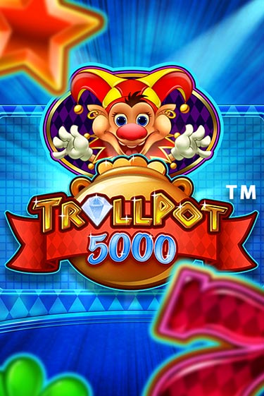 Игровой автомат Trollpot 5000 демо версия онлайн | Казино Azino777