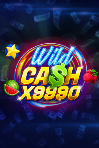 Игровой автомат Wild Cash x9990 демо версия онлайн | Казино Azino777